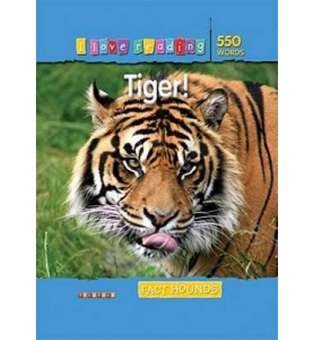 I Love Reading: 550 Words. Tiger!