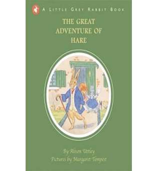  Little Grey Rabbit: Great Adventure of Hare,The