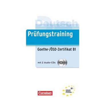  Prufungstraining DaF: Goethe-ÖSD-Zertifikat B1+CD NEU