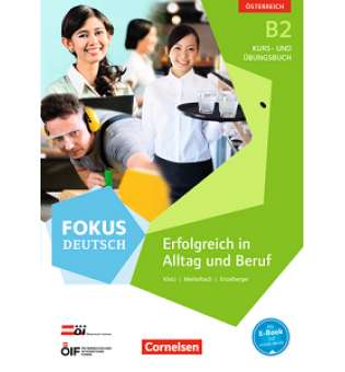  Fokus Deutsch B2 Kurs- und Übungsbuch mit Audio-CDs. Austria 