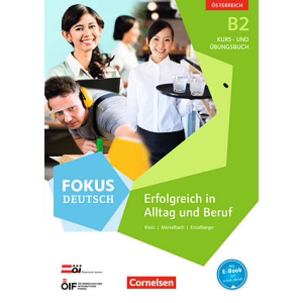  Fokus Deutsch B2 Kurs- und Übungsbuch mit Audio-CDs. Austria 