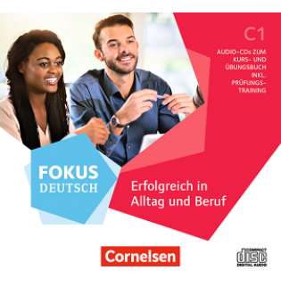  Fokus Deutsch C1 Alltag und Beruf. Audio-CD inkl.Prüfungstraining