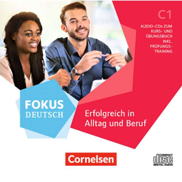  Fokus Deutsch C1 Alltag und Beruf. Audio-CD inkl.Prüfungstraining