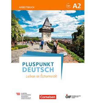  Pluspunkt Deutsch - Leben in Österreich A2 Arbeitsbuch mit Audio-mp-3 Download und Lösungen