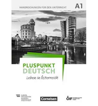  Pluspunkt Deutsch - Leben in Österreich A1 Handreichungen