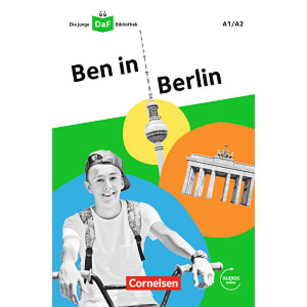 Die DaF-Bibliothek: A1/A2 Ben in Berlin Mit Audios-Online