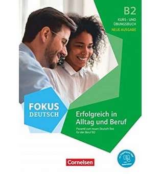  Fokus Deutsch NEU B2 Kurs- und Übungsbuch Inkl. E-Book und PagePlayer-App