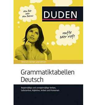  Grammatiktabellen Deutsch: Regelmäßige und unregelmäßige Verben, Substantive, Adjektive, Artikel und