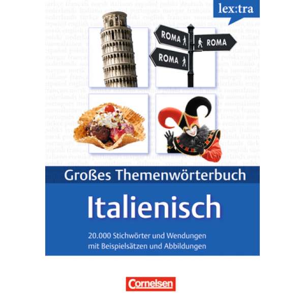  Lextra - Großes Themenwörterbuch Italienisch-Deutsch (A1-B2)