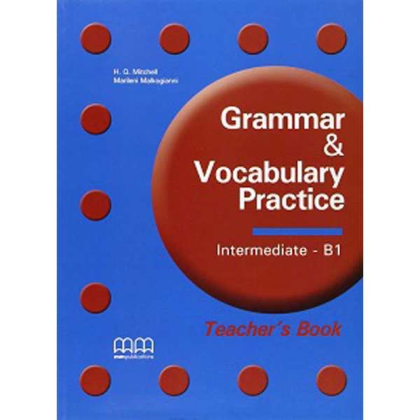  Grammar & Vocabulary Practice Intermediate/B1 TB