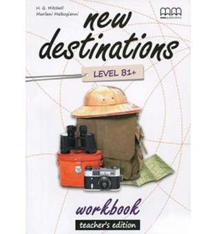  New Destinations Level B1+ WB Teacher's Ed. 