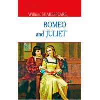 Romeo and Juliet / William Shakespeare