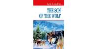 The Son of the Wolf - Син Вовка / Джек Лондон