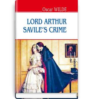 Lord Arthur Savile‘s Crime and Other Stories / Oscar Wilde