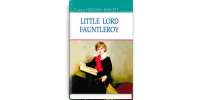 Little Lord Fauntleroy. Маленький лорд Фонтлерой / Frances Hodgson Burnett