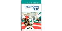 The Offshore Pirate and Other Stories. Пірат несходжених морів та інші історії / F. Scott Fitzgerald