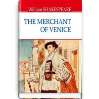 The Merchant of Venice. Венеційський купець / William Shakespeare