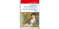 A Women of No Importance; Lady Windermere’s Fan / Оскар Вайльд