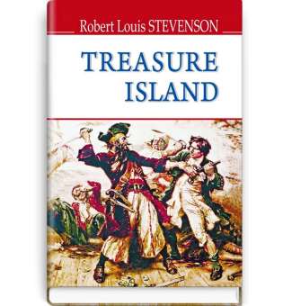 Treasure Island = Острів скарбів / Robert Louis Stevenson